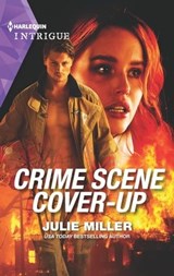 Crime Scene Cover-Up - Julie Miller - 9781488067792