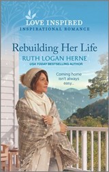 Rebuilding Her Life - Ruth Logan Herne - 9781488071034