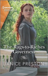 The Rags-to-Riches Governess - Janice Preston - 9781488071713