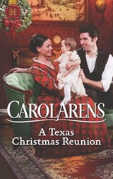 A Texas Christmas Reunion - Carol Arens - 9781488087035