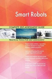 Smart Robots Complete Self-Assessment Guide
