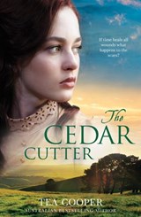 The Cedar Cutter - Tea Cooper - 9781489211569