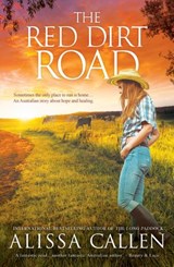 The Red Dirt Road (A Woodlea Novel, #3) - Alissa Callen - 9781489246837