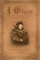 I Witness - Charles W Ferguson - 9781489709233
