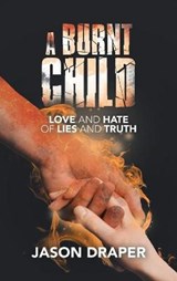 A Burnt Child - DRAPER,  Jason - 9781489738431