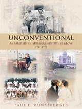 Unconventional - Paul E Huntsberger - 9781489744173