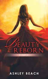 Beauty Reborn - Ashley Beach - 9781489745361