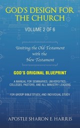 God's Design For the Church - Apostle Sharon E Harris - 9781489747440