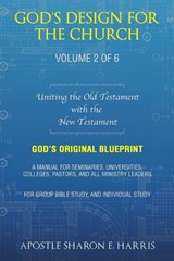 God's Design For the Church - Apostle Sharon E Harris - 9781489747457