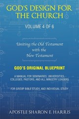 God's Design For the Church - Apostle Sharon E Harris - 9781489750563