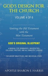 God's Design For the Church - Apostle Sharon E Harris - 9781489750570