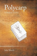 Polycarp - John Mench - 9781489750747