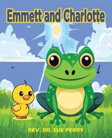 Emmett and Charlotte - Sue Perry - 9781489751379