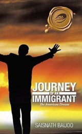 Journey of an Immigrant - Saisnath Baijoo - 9781490734248