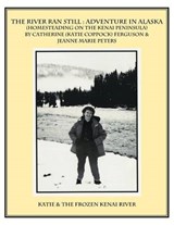 The River Ran Still - Jeanne Peters; Catherine Ferguson - 9781490759128