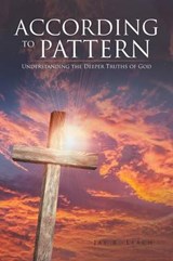 According to Pattern - Jay R Leach - 9781490773834