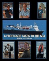 A Professor Takes to the Sea - CURRAN,  Mark J. - 9781490788456