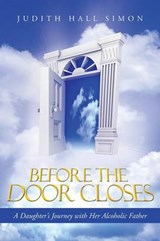 Before the Door Closes - Judith Hall Simon - 9781490808949