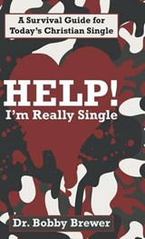 Help! I'm Really Single - BREWER,  Dr Bobby - 9781490870465