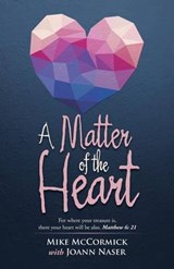 A Matter of the Heart - Mike McCormick - 9781490873251