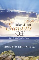 Take Your Sandals Off - Roberto Hernandez - 9781490882840
