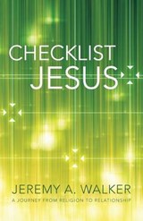 Checklist Jesus - Jeremy a Walker - 9781490887098