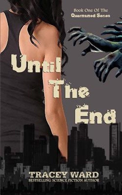 Until the End, Tracey Ward - Paperback - 9781490996097