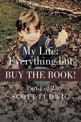 My Life - Scott Ludwig - 9781491701324