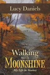 Walking with Moonshine - Lucy Daniels - 9781491701485