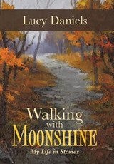 Walking with Moonshine - Lucy Daniels - 9781491701492