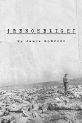 Trenchblight - James McBride - 9781491716267