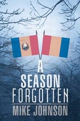 A Season Forgotten - Mike Johnson - 9781491815571