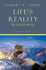 Life's Reality - Harvey C Jones - 9781491826706