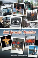 Still Grousin' Buddies - Bob Feller; Bob Nelson - 9781491865576