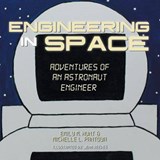 Engineering in Space - Emily M Hunt; Michelle L Pantoya - 9781491872536