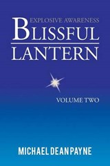 Blissful Lantern - Michael Dean Payne - 9781491891995