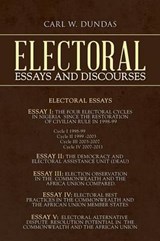 Electoral Essays and Discourses - Carl W Dundas - 9781491896570
