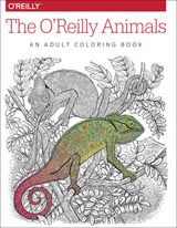 The O'Reilly Animals - O'reilly Media Inc - 9781491955963