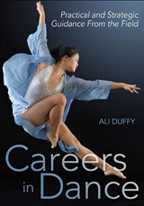 Careers in Dance - Ali Duffy - 9781492592723