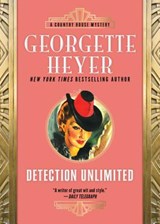 Detection Unlimited - Georgette Heyer - 9781492677185