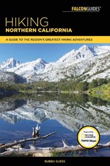 Hiking Northern California - SUESS,  Bubba - 9781493002719