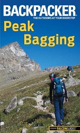 Backpacker Magazine's Peak Bagging - Brendan Leonard - 9781493009763