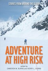 Adventure at High Risk - Cameron Burns ; Kerry Burns - 9781493014132