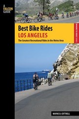 Best Bike Rides Los Angeles - Wayne D. Cottrell - 9781493014712