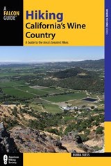 Hiking California's Wine Country - Bubba Suess - 9781493015108