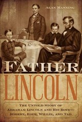 Father Lincoln - Alan Manning - 9781493018246