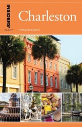 Insiders' Guide (R) to Charleston - Lee Davis Perry - 9781493031078