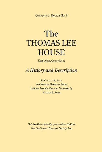 The Thomas Lee House, BUSH,  Celeste E. ; Isham, Norman Morrison - Paperback - 9781493033324