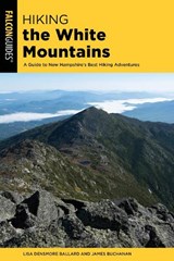 Hiking the White Mountains - Lisa Ballard - 9781493043323
