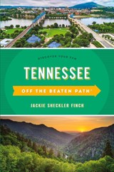 Tennessee Off the Beaten Path® - Jackie Sheckler Finch - 9781493044269